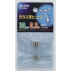 朝日電器 エルパ ELPA エルパ TF-2003H ガラス管ヒューズ30MM ELPA 朝日電器